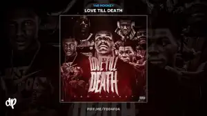 Love Till Death BY YXR Mookey